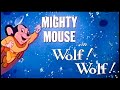 Mighty Mouse | Wolf! Wolf! | Cartoon