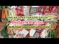 MAKIN HEMAT DENGAN CARA INI‼️| BELANJA KE TUKANG SAYUR BAWA 50 RIBU DAPAT BANYAK,STOK MAKAN 3 HARI