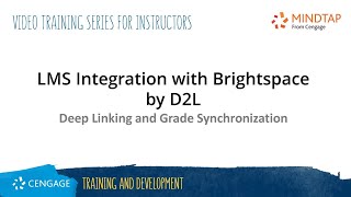 MindTap Instructor: Deep Linking and Grade Synchronization in Brightspace