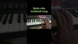 #piano Mottu vitta mullakodi song