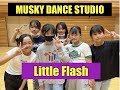 MUSKY DANCE STUDIO  Little Flash【第18回 DANCE! DANCE! DANCE! 2023】