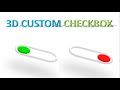3D CUSTOM CHECKBOX Using Pure HTML and CSS | 3D Animated Checkbox Design With Pure CSS