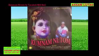 Kumnam Nitom by  Taraboti Mili Bori @ Assam Lutad