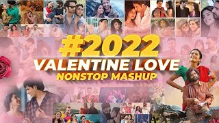 #2022 Nonstop Love Mashup | Sunix Thakor | Valentine Special Mashup | Best of Bollywood Mashup
