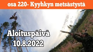 Osa 220 - Kyyhkynmetsästyksen aloituspäivä 2022 - 2022/2023