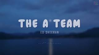 Ed Sheeran - The A Team [Lyrics + Vietsub]