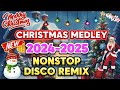 CHRISTMAS MEDLEY SONGS 🎄 NONSTOP DISCO REMIX 2024-2025💥