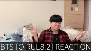 [REACTION] BTS - [O!RUL8,2?] ALBUM REACTION / 방탄소년단 [O!RUL8,2?] 앨범 리액션