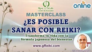 Masterclass ¿Es POSIBLE SANAR CON REIKI? en Casa Reiki y Salud con Dino Pierini