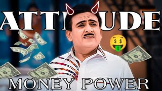 FT.Jethalal || Jethalal Money Power || Jethalal attitude || Money Power || 🤑