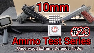 10mm Ammo Testing Series: #23 Underwood 100gr Xtreme Defender | 5