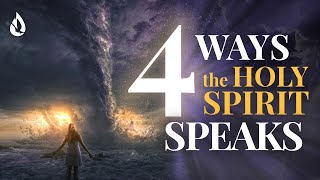 How Do I Know If the Holy Spirit is Speaking to Me? - 4 Ways the Holy Spirit Speaks