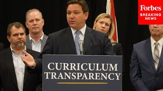 JUST IN: DeSantis Signs Curriculum Transparency Bill, Blasts 'Indoctrination' Of Children