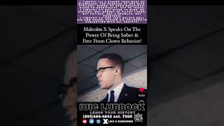 Malcom X speaks on being sober and clown behaviour! #shorts #malcolmx