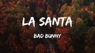 Bad Bunny - La Santa (Lyrics/Letra)
