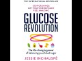 Glucose Revolution: The life-changing power of balancing your blood sugar by Jessie Inchauspe