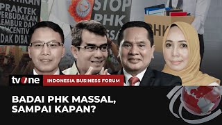 [FULL] Badai PHK Massal, Sampai Kapan? | IBF tvOne