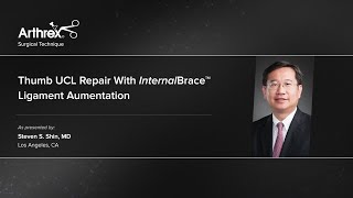 Thumb UCL Repair With InternalBrace™ Ligament Augmentation