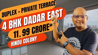 4 BHK Dadar East | Duplex Flat | Hindu Colony | 11.99 Crore* | 8655860303