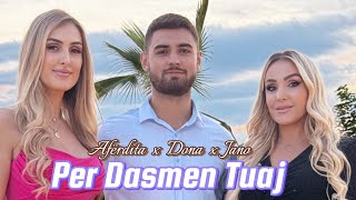 Aferdita Demaku \u0026 Dona x Jano Janova - Per dasmen tuaj #2025