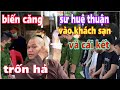 biến căng , sư huệ thuận đưa gái vào ks và cái kết.