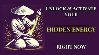 How to Unlock & Activate Your Hidden Energy: A Complete Guide