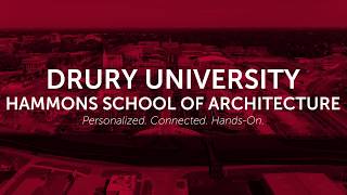 The Hammons School of Architecture at Drury University