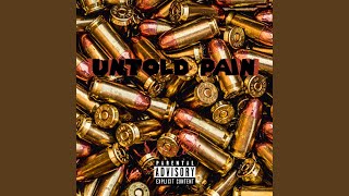 Untold Pain (feat. Trilll)