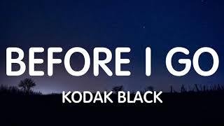 Kodak Black Before I Go feat Rod Wave New Song...