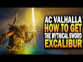 How To Get The Mythical Sword Excalibur! Assassin's Creed Valhalla Best Weapons (AC Valhalla)