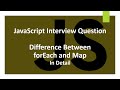 #17 Difference Between forEach and map methods in JavaScript | JavaScript Interview Question