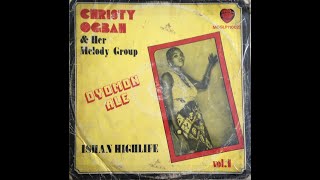 Oyomon Ale (1978) - Christy Ogbah \u0026 Her Melody Group