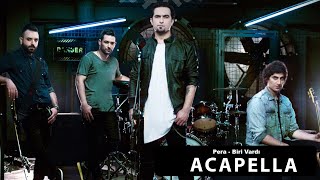 Pera - Biri Vardı Acapella ( Müziksiz Vokal ) + Şarkı Sözleri