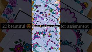 20 Beautiful border designs/Assignment front page design/Project Work Designs #love #project #shorts