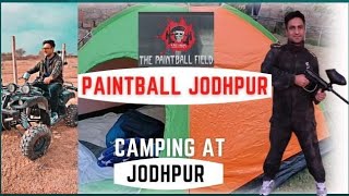 Camping at Warlords paintball jodhpur.. Trekking in Jodhpur #jodhpur #paintball #thingstodoinjodhpur