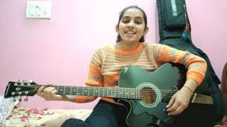Rula Ke Gaya Ishq/ Bhavin, Sameeksha, Vishal/ Stebin Ben/ Kumaar/ Guitar Cover by Shreya Sharma