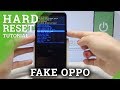 How to Hard Reset FAKE OPPO by Recovery Mode / Screen Lock Removal