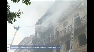 Bordeaux : un incendie majeur dans le centre-ville