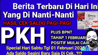 NAH INI DIA BUKTINYA HASIL CEK SALDO PKH BPNT HARI INI HARI SABTU TGL 1 FEBRUARI MULAI CAIR YA..?!?