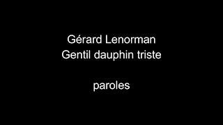 Gérard Lenorman-Gentil dauphin triste-paroles