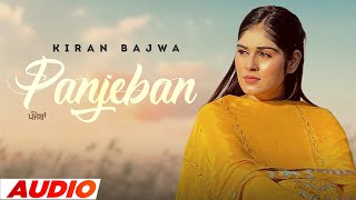 Kiran Bajwa - Panjeban (Audio) Ft Gurneet Dosanjh | Latest Punjabi Songs 2022| Speed Records