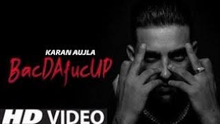 KARAN AUJLA : BacTHAfu*UP | New Punjabi Song 2021|   Karan Aujla New Song | Latest Punjabi Songs720p