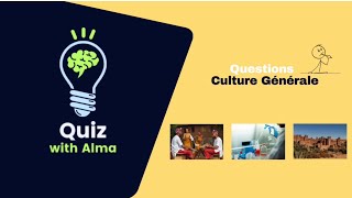 Testez votre niveau de Culture Générale avec Quiz with Alma 🧠💪