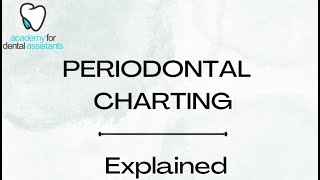 Periodontal Charting Explained - Part 1