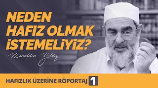 NEDEN HAFIZ OLMAK İSTEMELİYİZ? | [ Röportaj (1)  - Nureddin Yıldız ] (1/16)