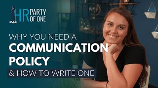 Why You Need a Communication Policy–And How to Write One