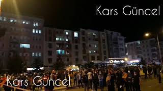 Gazi Kars 15 Temmuz'da Meydanda