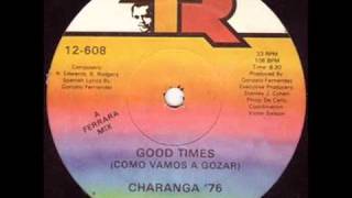 Charanga '76 - Good Times (Como vamos a gozar)