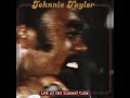 Johnnie Taylor - Take Care Of Your Homework (Live)