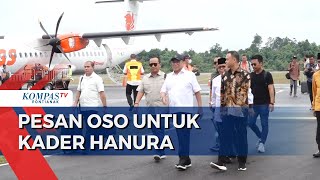 OSO Temui Kader Hanura Sintang, Sekadau, & Sanggau, Ajak Jaga Persatuan & Kondusifitas